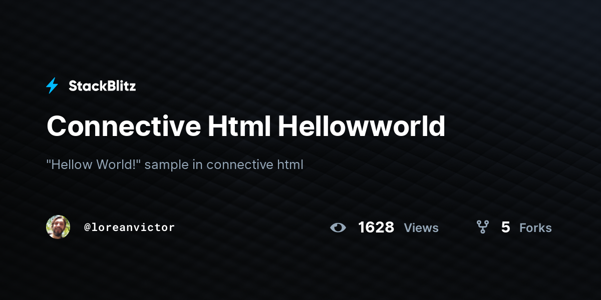 Connective Html Hellowworld - StackBlitz