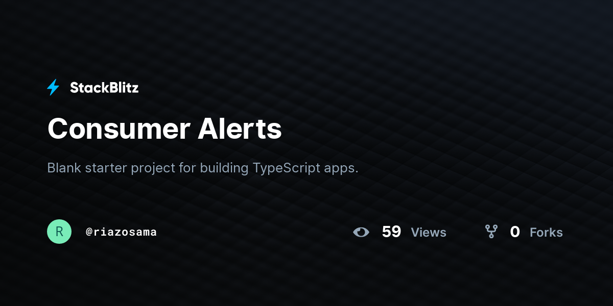 Consumer Alerts - StackBlitz