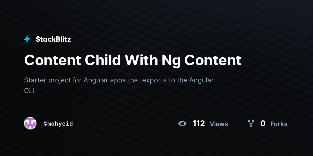 Content Child With Ng Content - StackBlitz
