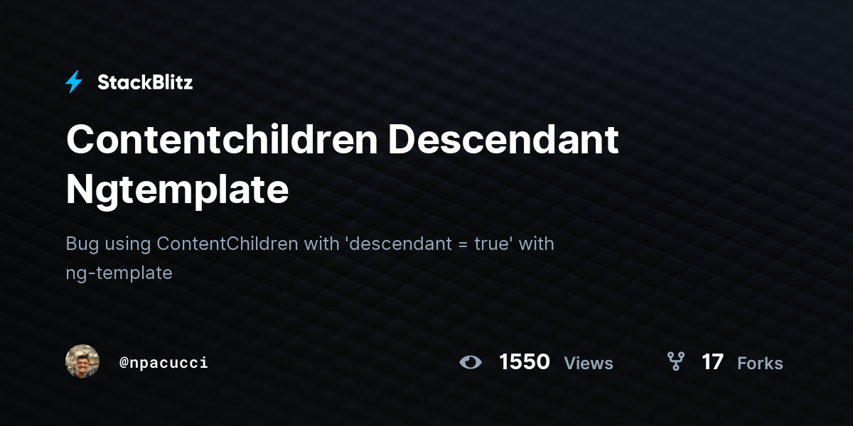 Contentchildren Descendant Ngtemplate - StackBlitz