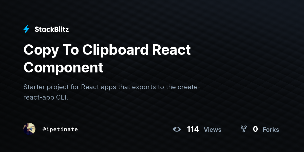 Copy To Clipboard React Component - StackBlitz