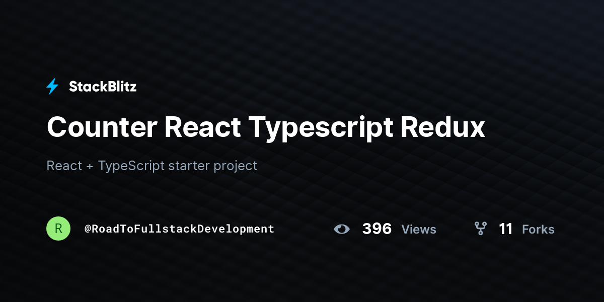 Counter React Typescript Redux - StackBlitz