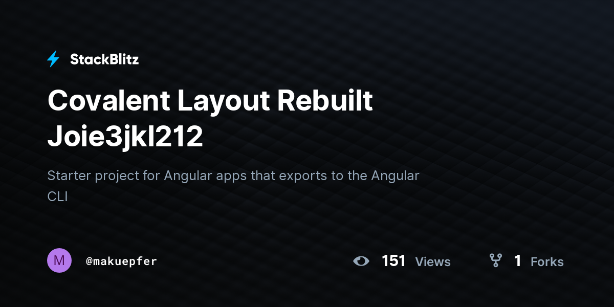 Covalent Layout Rebuilt Joie3jkl212 - StackBlitz