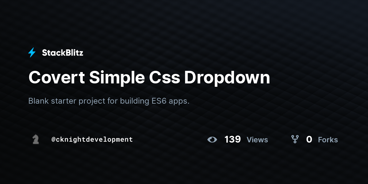 Covert Simple Css Dropdown - StackBlitz