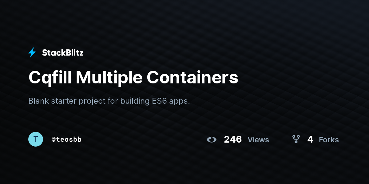 Cqfill Multiple Containers - StackBlitz