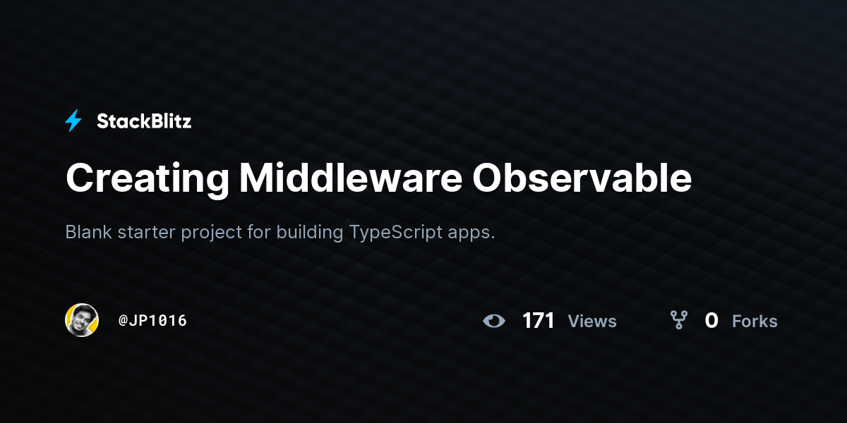 Creating Middleware Observable - StackBlitz