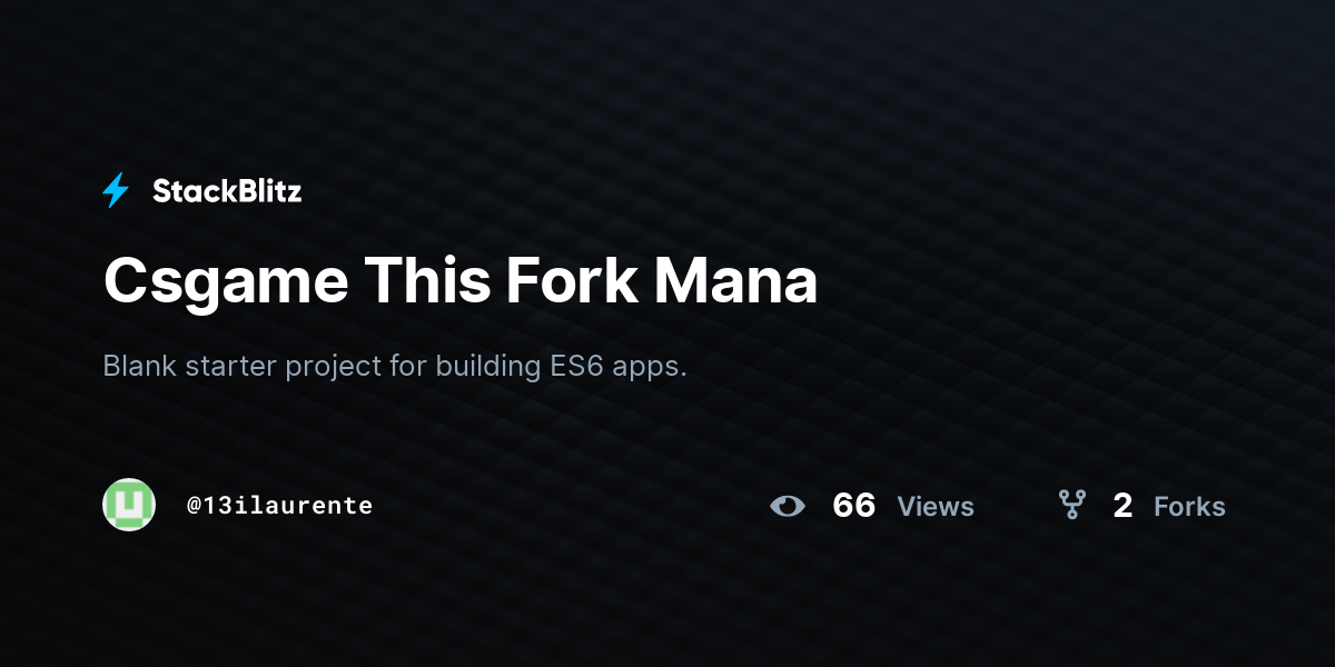 Csgame This Fork Mana - StackBlitz