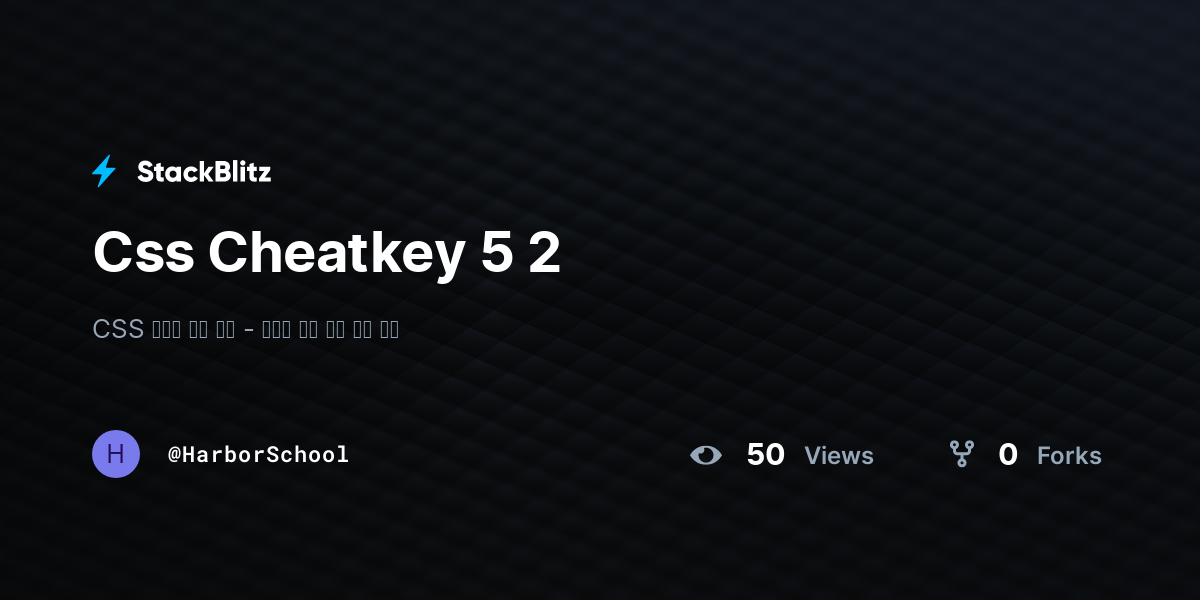 Css Cheatkey 5 2 - StackBlitz
