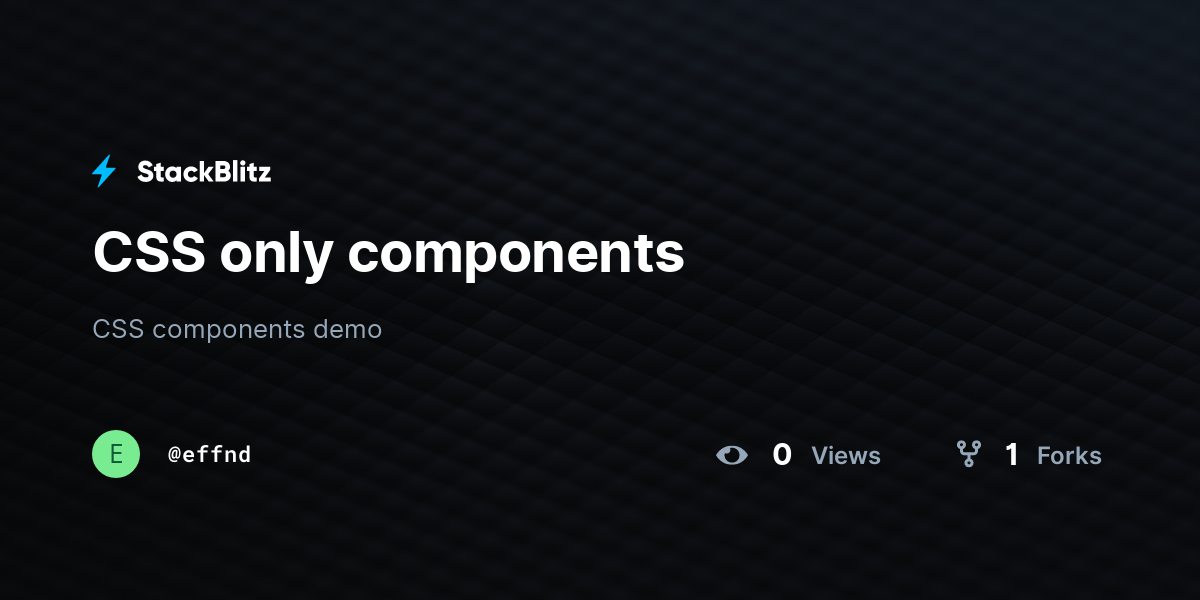 CSS only components - StackBlitz
