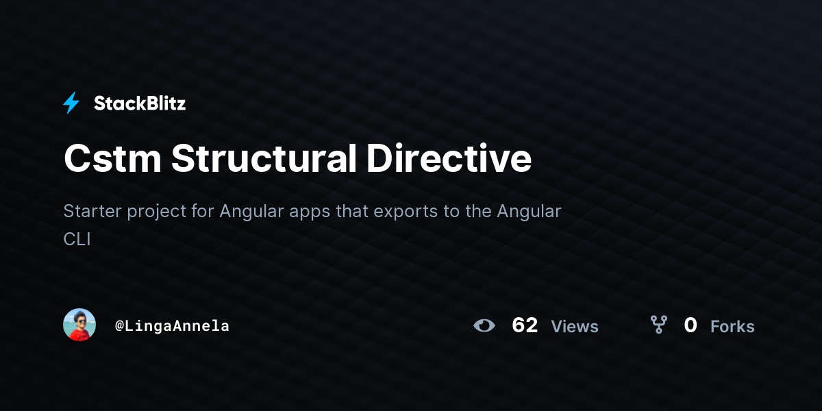 Cstm Structural Directive - StackBlitz
