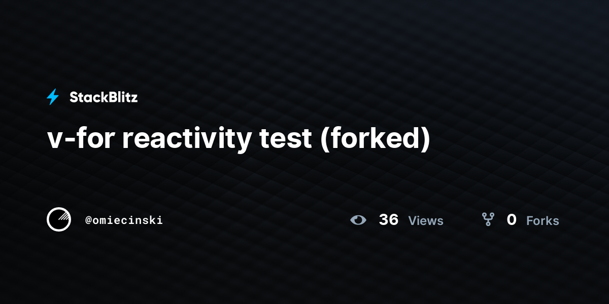 v-for reactivity test (forked) - StackBlitz