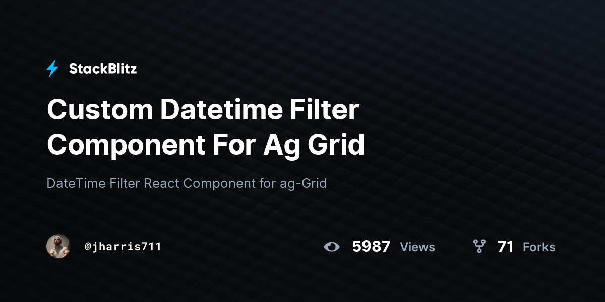 Custom Datetime Filter Component For Ag Grid StackBlitz