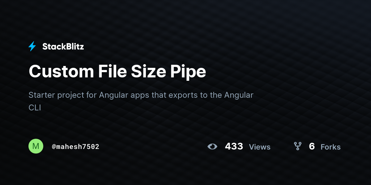 Custom File Size Pipe - StackBlitz