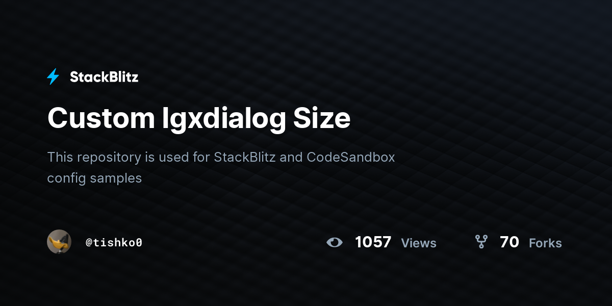 Custom Igxdialog Size - StackBlitz