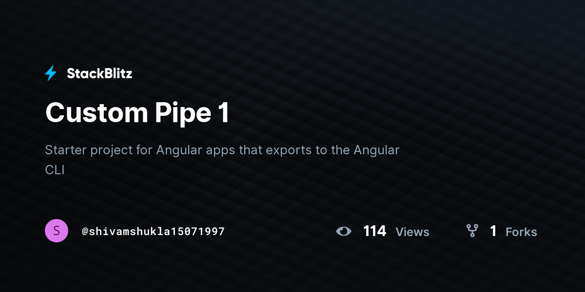 Custom Pipe 1 - StackBlitz