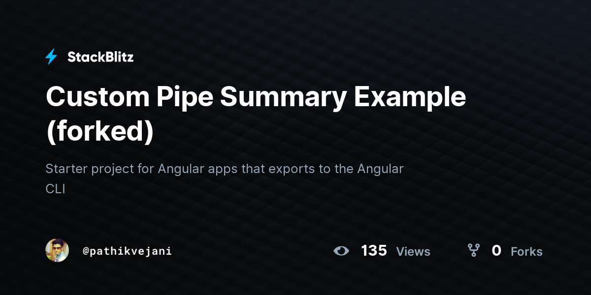 Custom Pipe Summary Example (forked) - StackBlitz