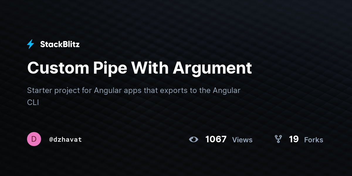 Custom Pipe With Argument - StackBlitz