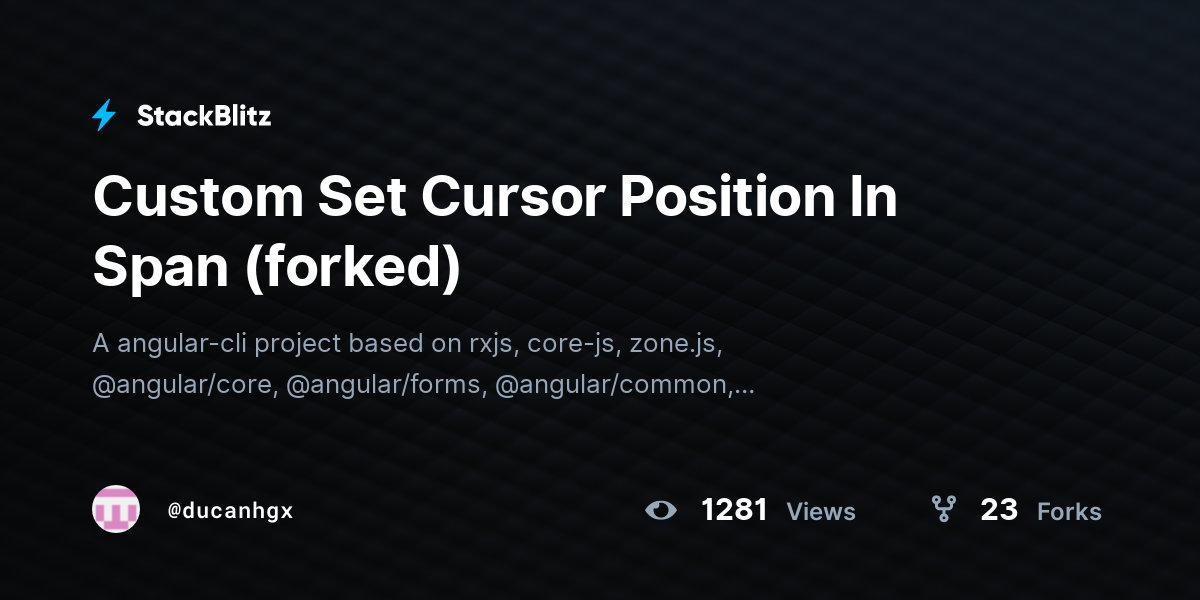Custom Set Cursor Position In Span (forked) StackBlitz