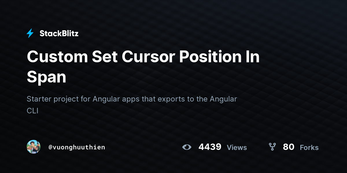 Custom Set Cursor Position In Span - StackBlitz