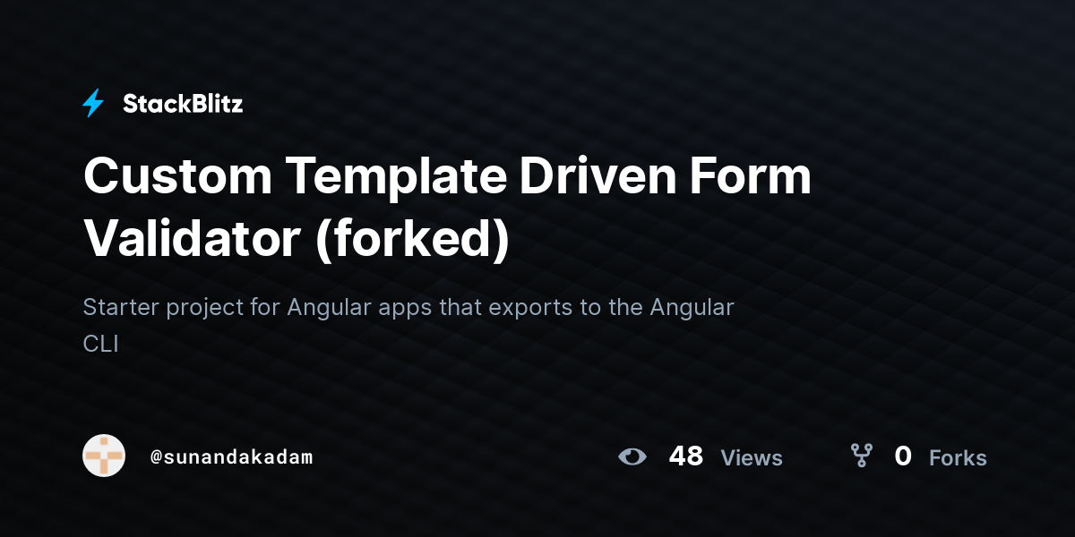 Custom Template Driven Form Validator (forked) - StackBlitz