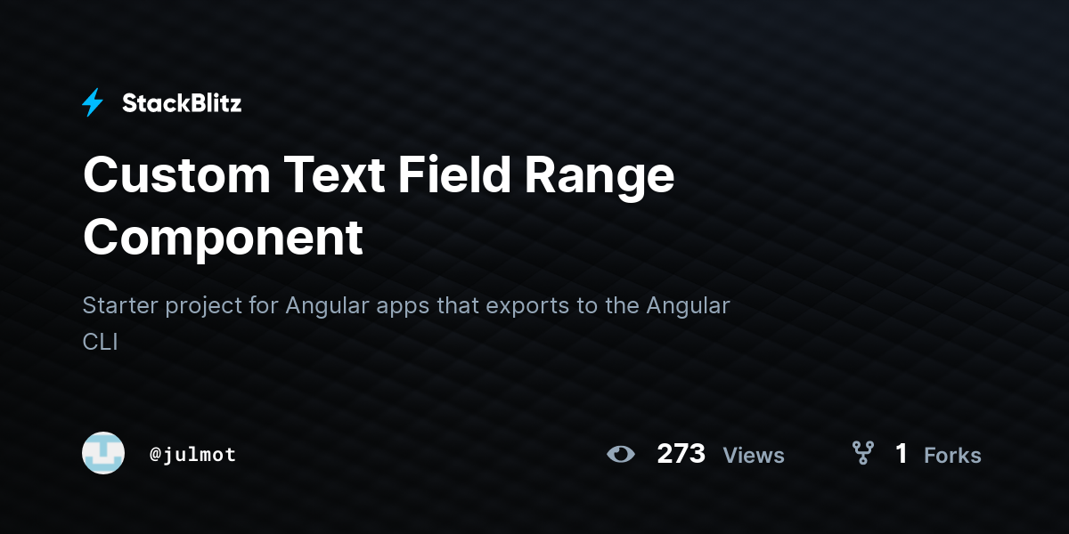 Custom Text Field Range Component - StackBlitz