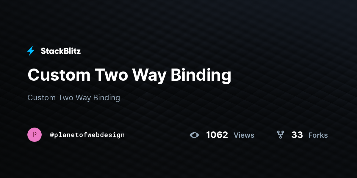 Custom Two Way Binding - StackBlitz