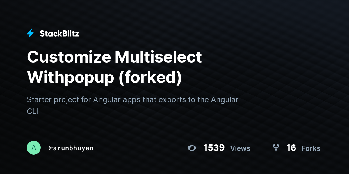 Customize Multiselect Withpopup (forked) - StackBlitz