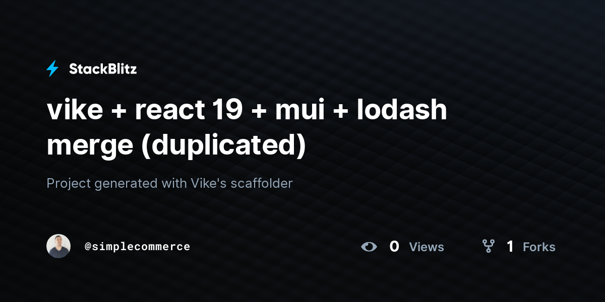 vike + react 19 + mui + lodash merge (duplicated) - StackBlitz