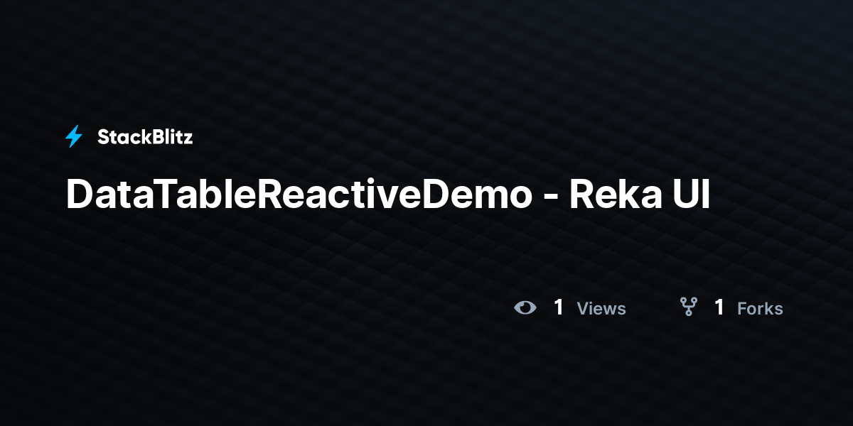 DataTableReactiveDemo - Reka UI - StackBlitz