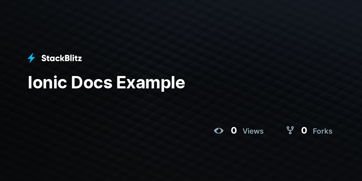 Ionic Docs Example - StackBlitz