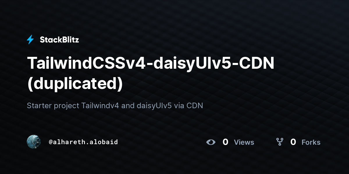 TailwindCSSv4-daisyUIv5-CDN (duplicated) - StackBlitz