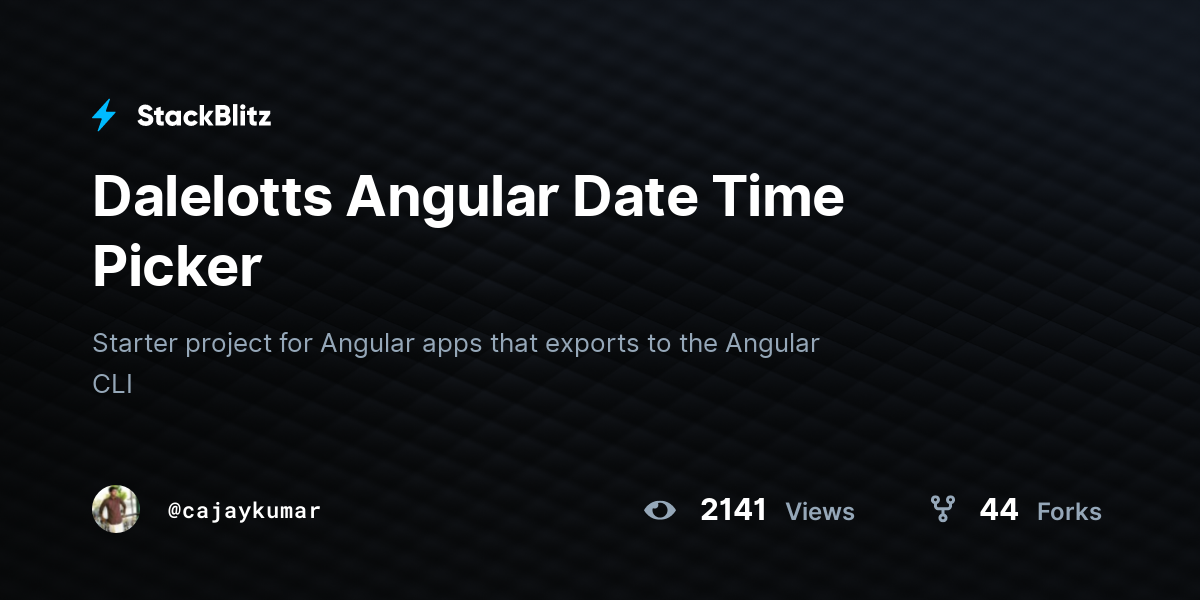 Dalelotts Angular Date Time Picker - StackBlitz