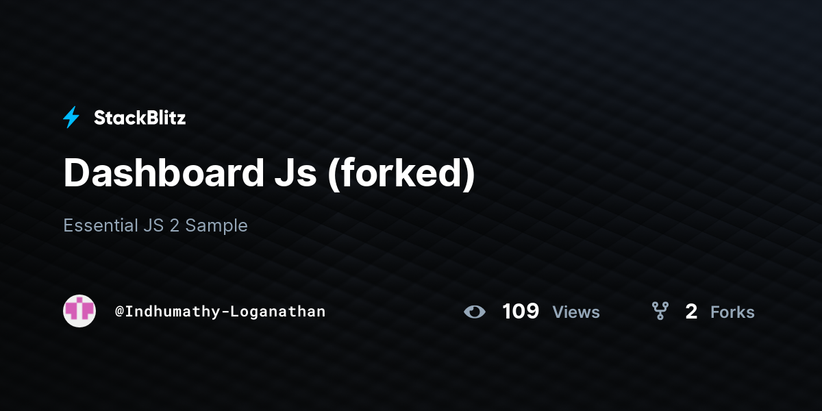Dashboard Js (forked) - StackBlitz