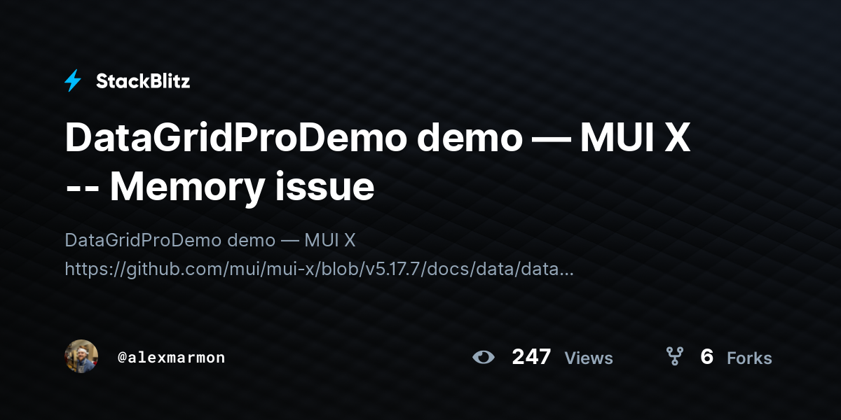 DataGridProDemo demo — MUI X -- Memory issue - StackBlitz