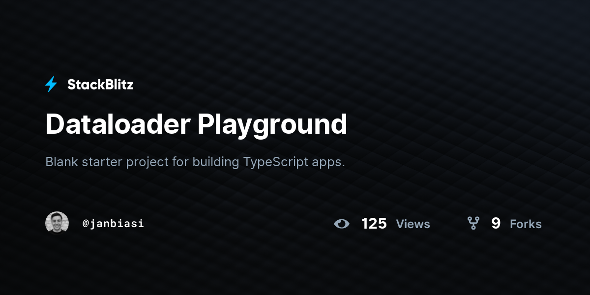 Dataloader Playground - StackBlitz