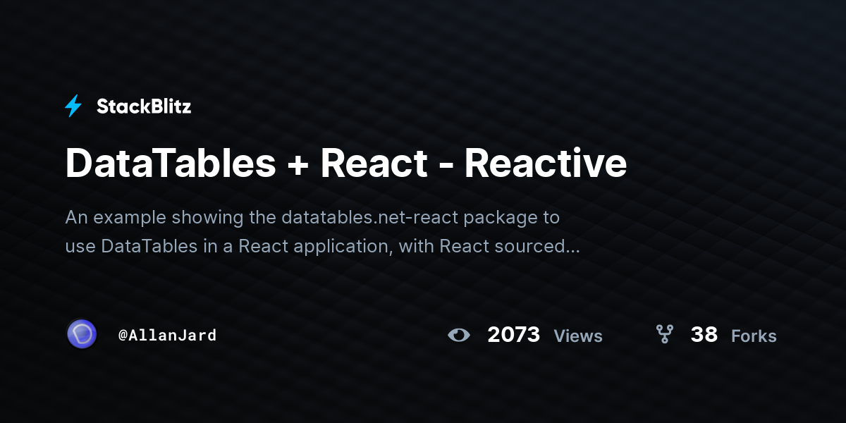 DataTables + React - Reactive - StackBlitz
