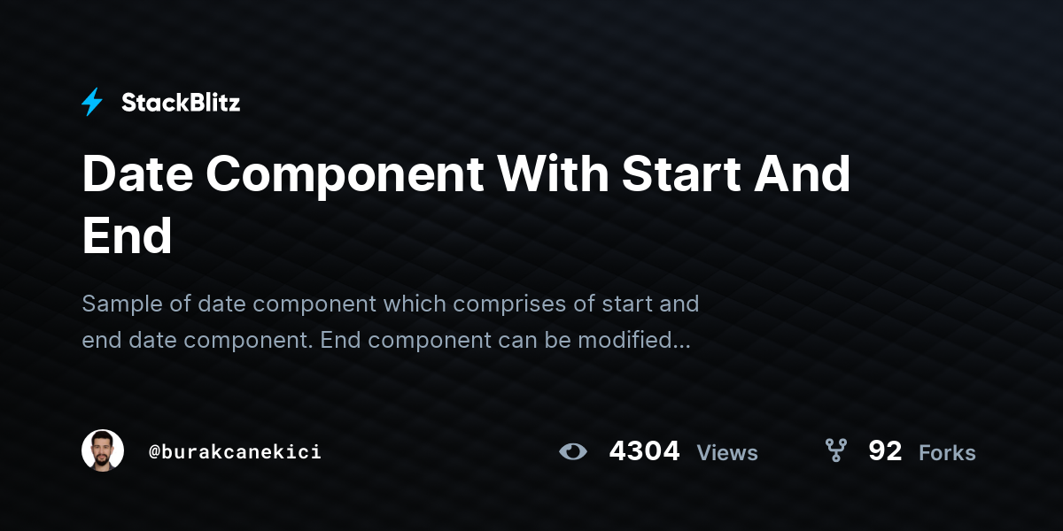 Date Component With Start And End - StackBlitz