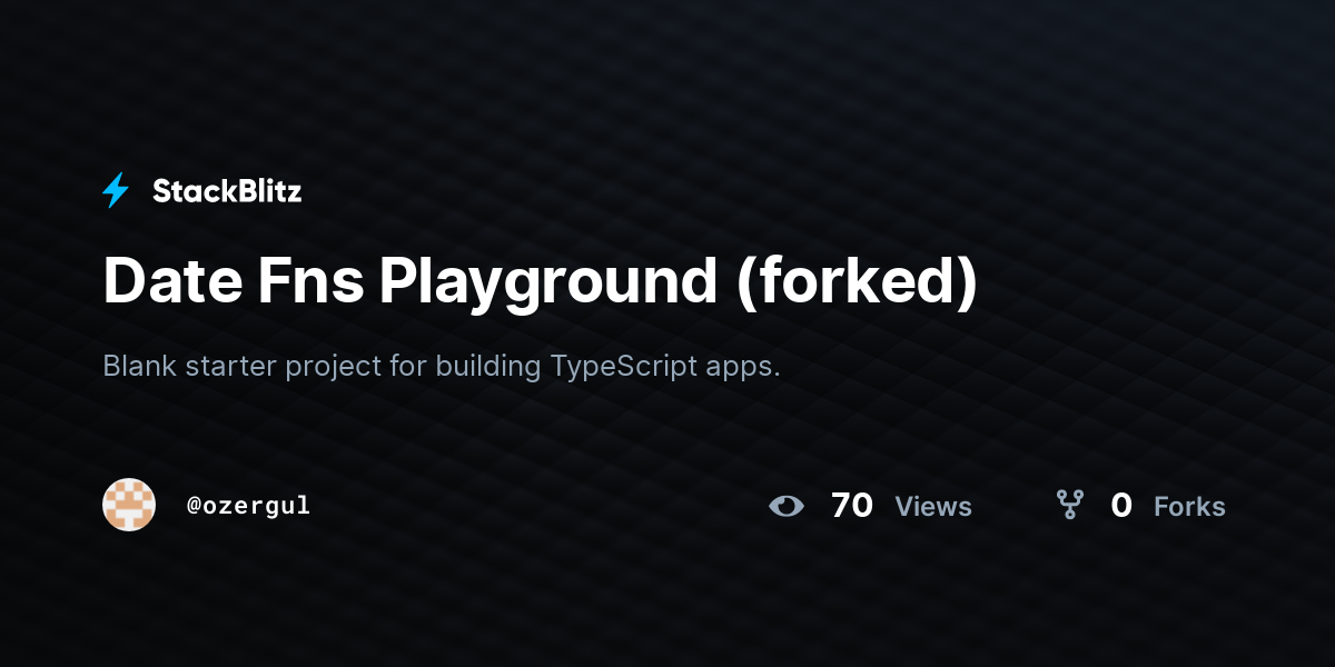 Date Fns Playground (forked) - StackBlitz