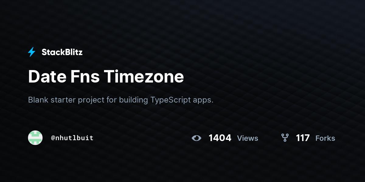 Date Fns Timezone - StackBlitz