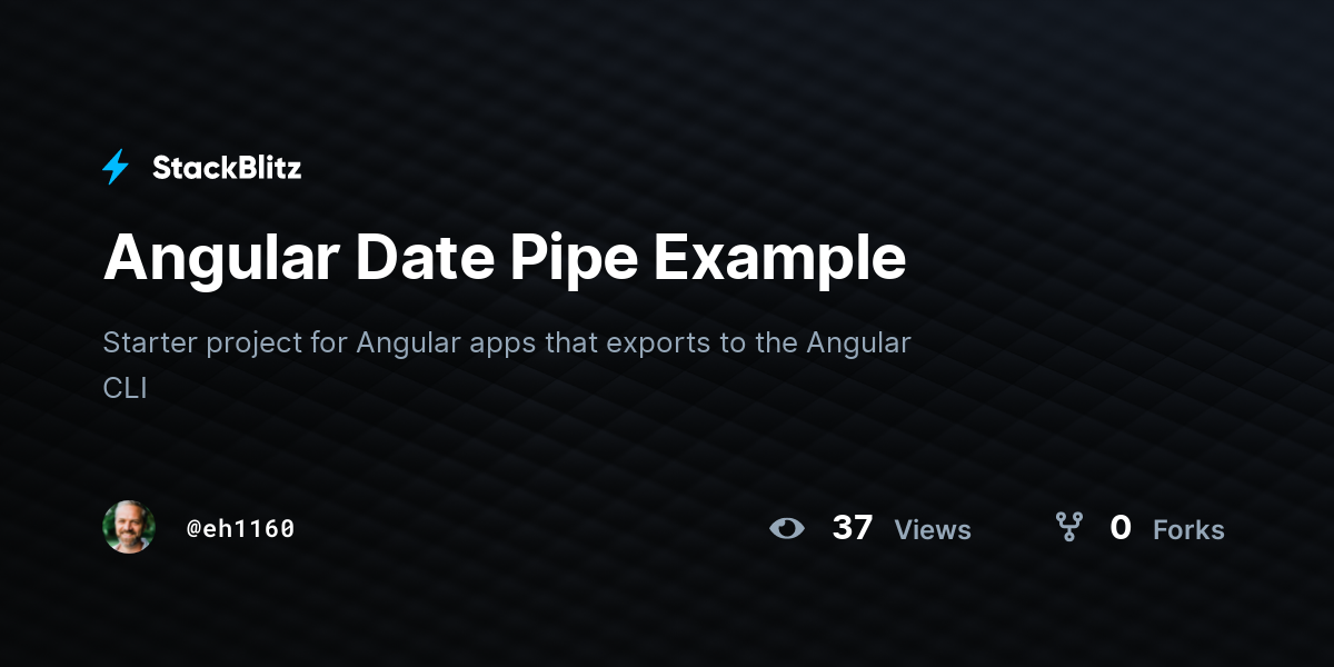 Angular Date Pipe Example - StackBlitz
