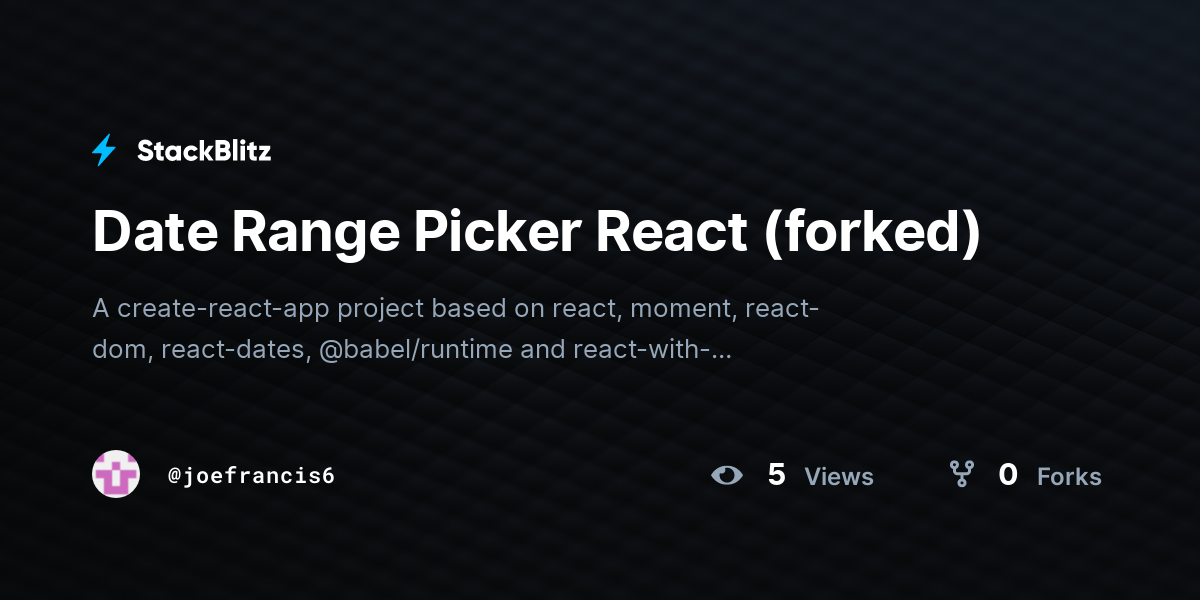 Date Range Picker React (forked) - StackBlitz