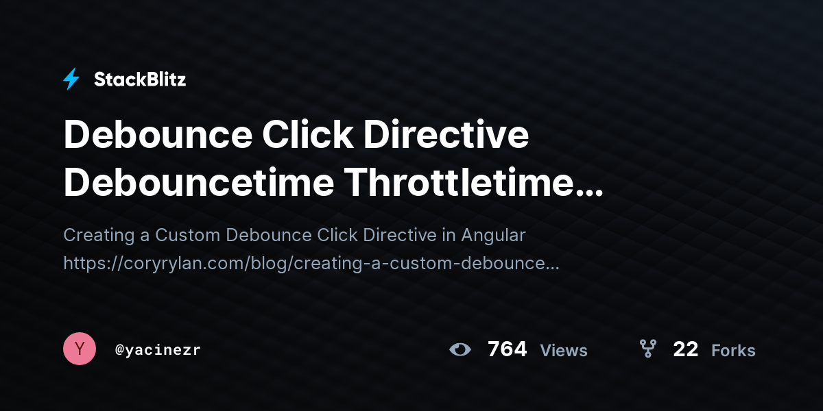 Debounce Click Directive Debouncetime Throttletime Audittime - StackBlitz