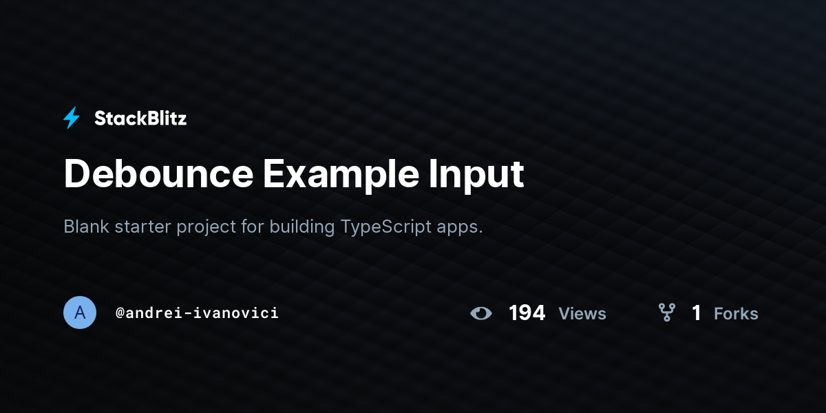 Debounce Example Input - StackBlitz