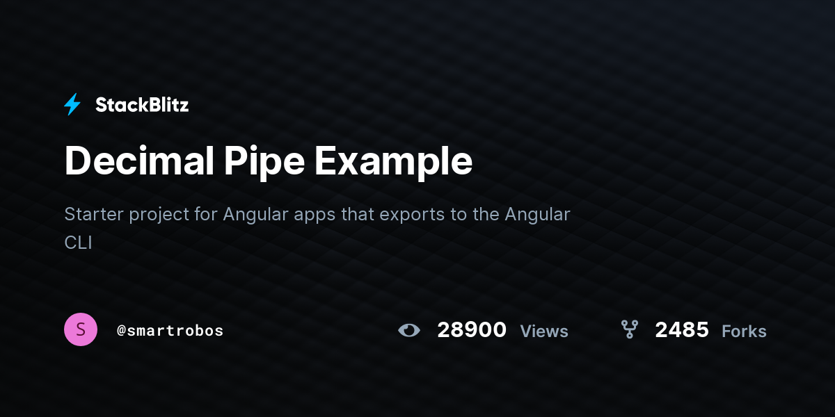 Decimal Pipe Example - StackBlitz