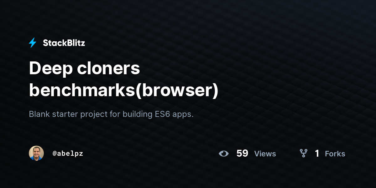 Deep cloners benchmarks(browser) - StackBlitz