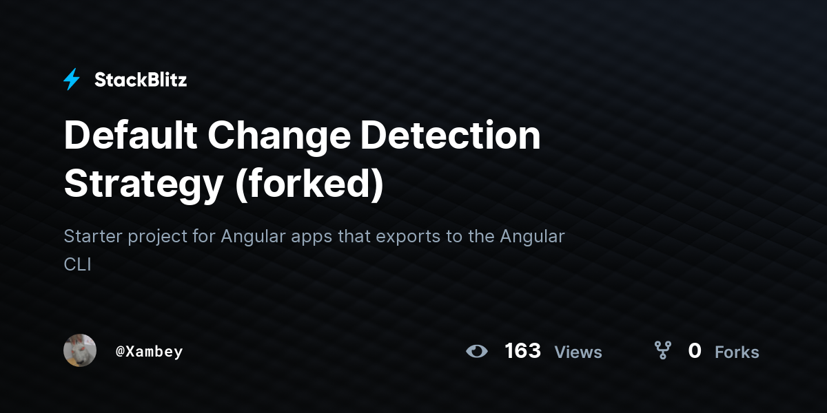 Default Change Detection Strategy (forked) - StackBlitz