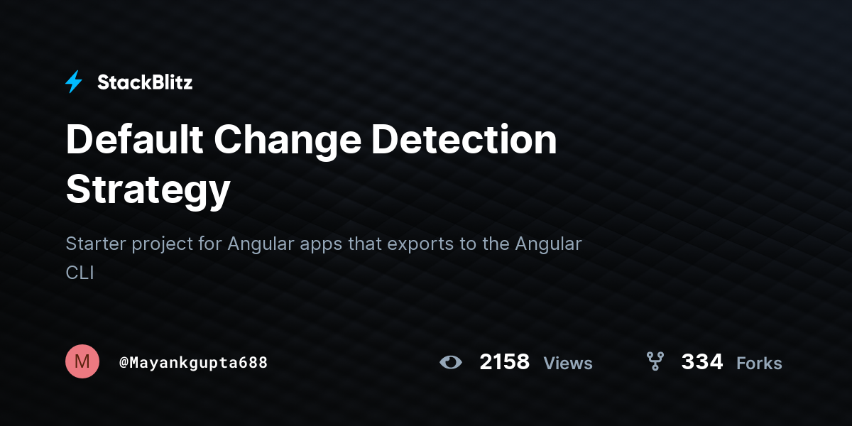 Default Change Detection Strategy - StackBlitz