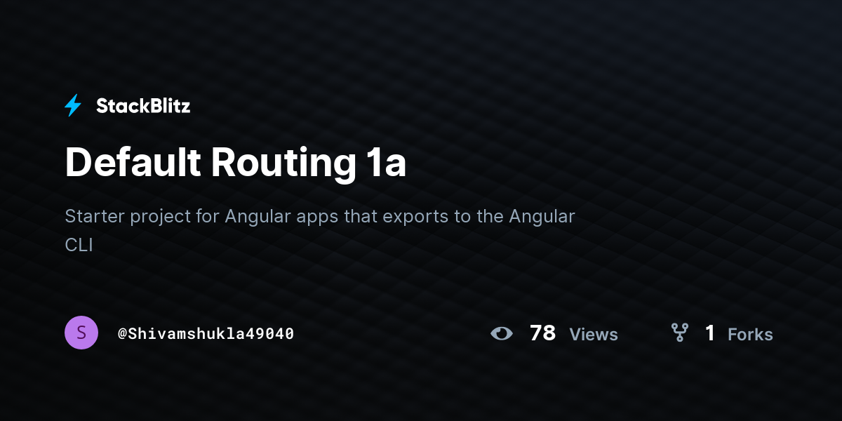 Default Routing 1a - StackBlitz