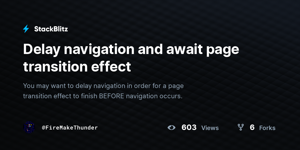 Delay navigation and await page transition effect - StackBlitz