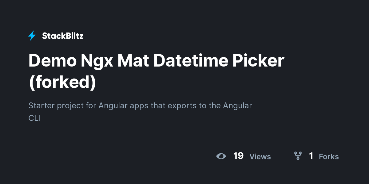 Demo Ngx Mat Datetime Picker (forked) - StackBlitz